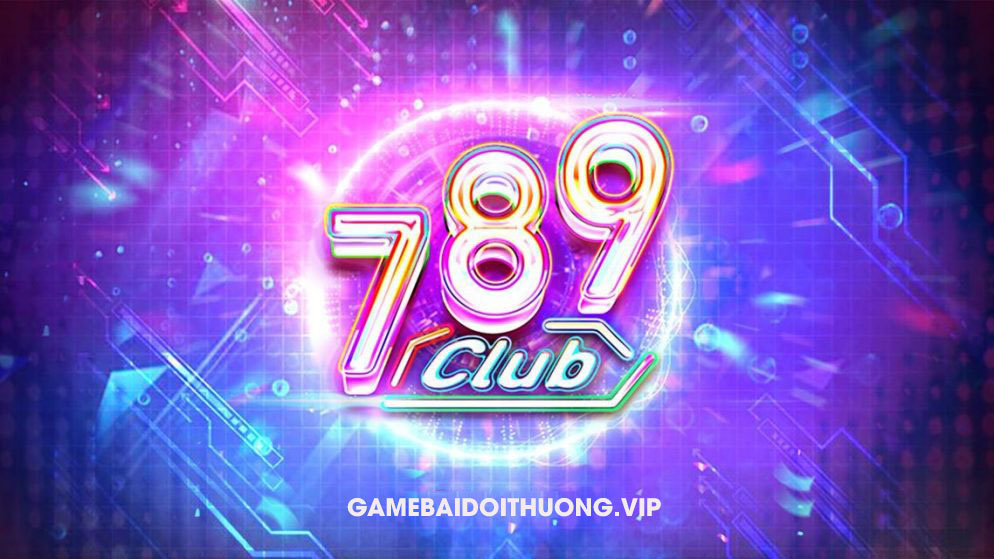 Tải 789 Club Android IOS APK – Update phiên bản mới nhất 2021