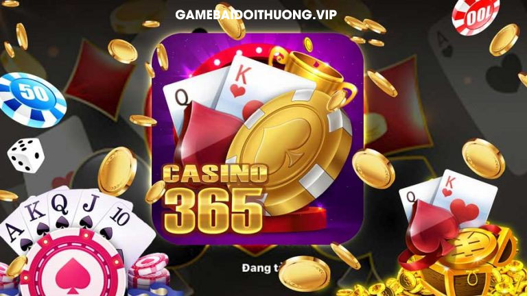 Tải Casino365 Android IOS APK – Update phiên bản mới nhất 2021