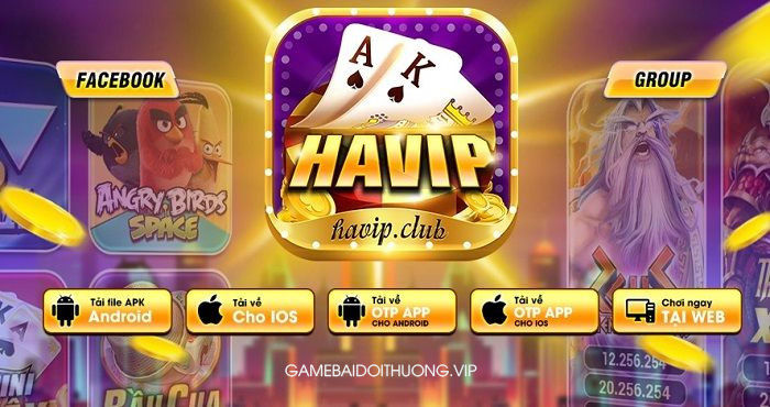 Tải Havip Club Android IOS APK – Update phiên bản mới nhất 2021
