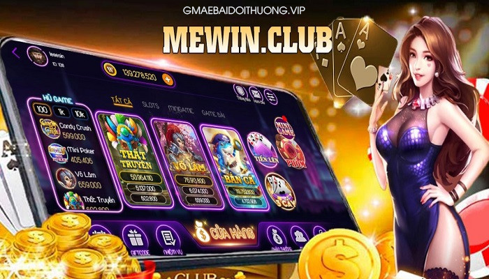 Tải MeWin Club Android IOS APK – Update phiên bản mới nhất 2021