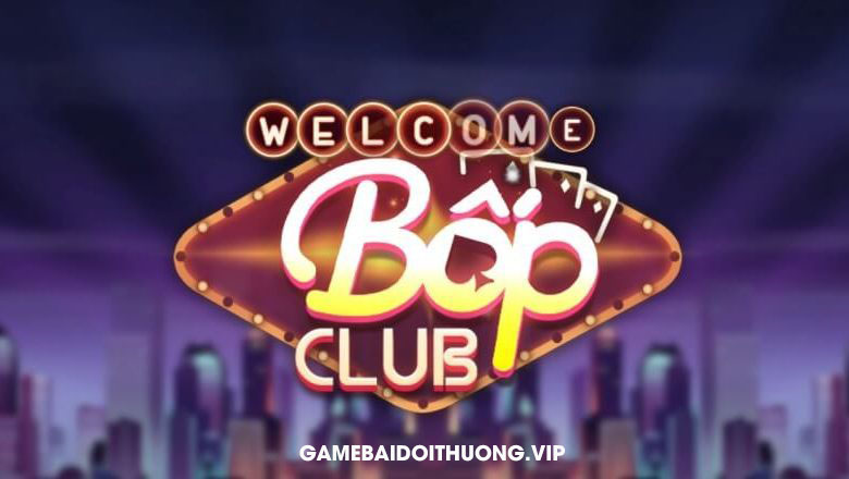 Tải Bốp Club Android IOS APK – Update phiên bản mới nhất 2021