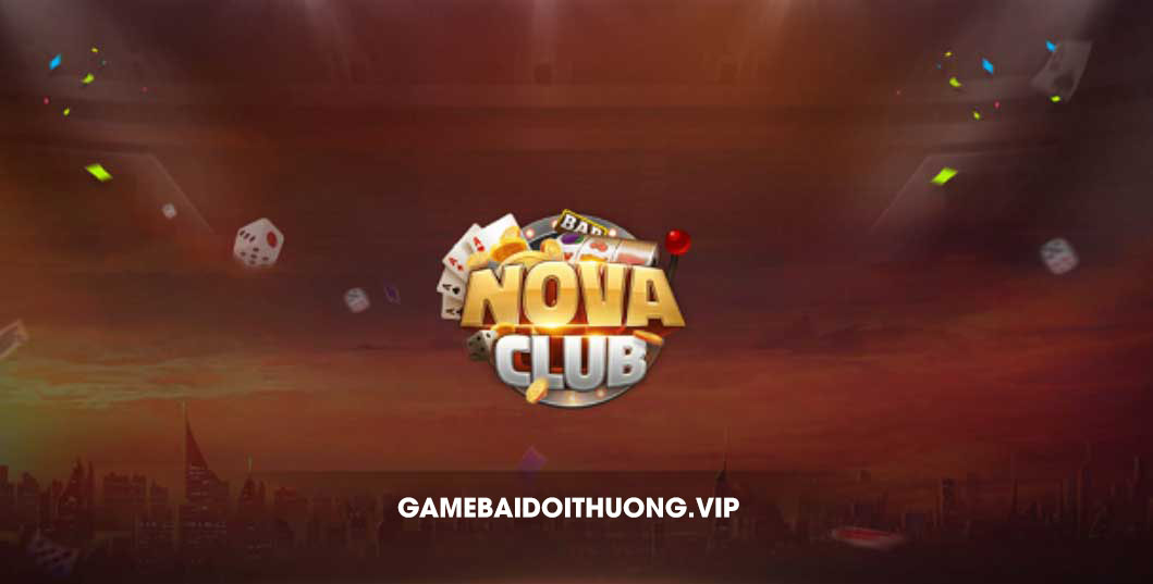 Tải Nova.Club Android IOS APK – Update phiên bản mới nhất 2021