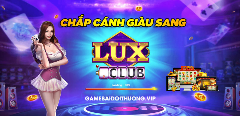 Tải Lux Club Android IOS APK – Update phiên bản mới nhất 2021