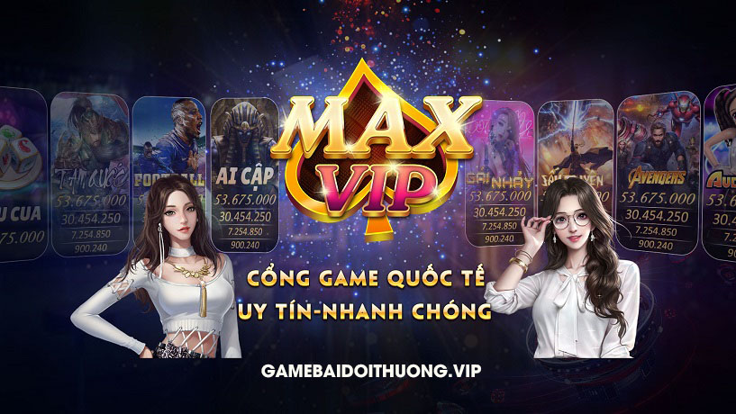 Tải MaxVip Android IOS APK – Update phiên bản mới nhất 2021 