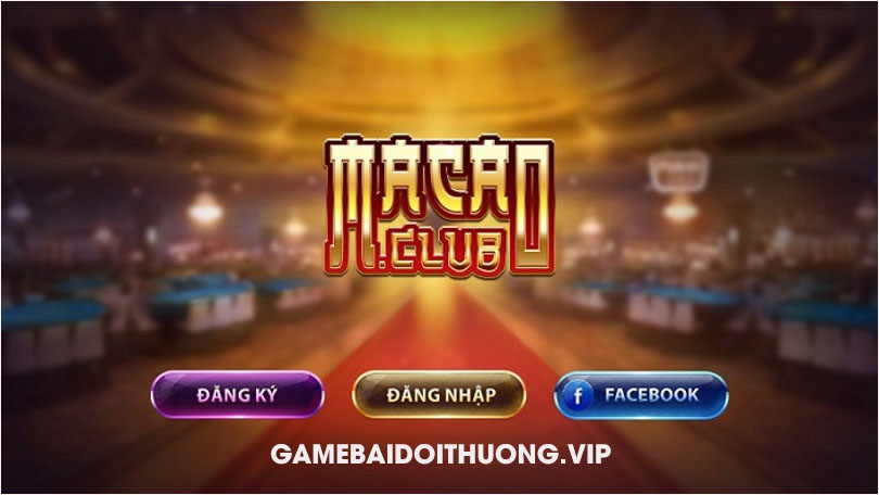 Tải Macao Club Android IOS APK – Update phiên bản mới nhất 2021