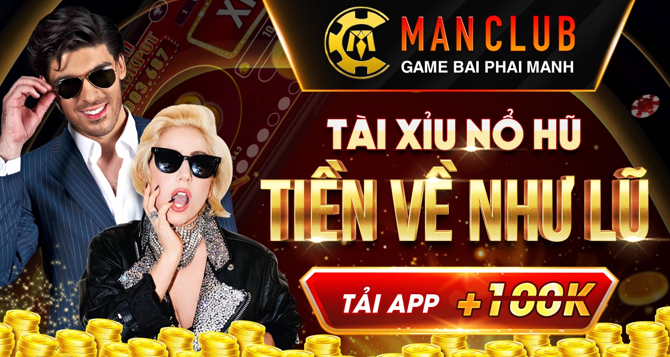 Man Club – Link tải game Man.Club Android APK IOS – Update 06/2024